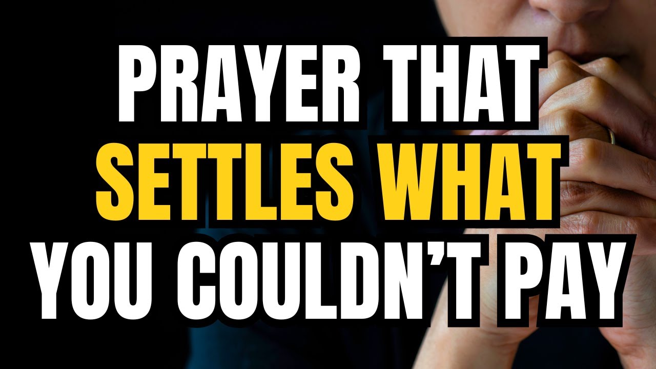 PRAYER FOR DEBT CANCELLATION - WHY YOU'RE STILL PAYING WHAT HEAVEN ALREADY CLEARED