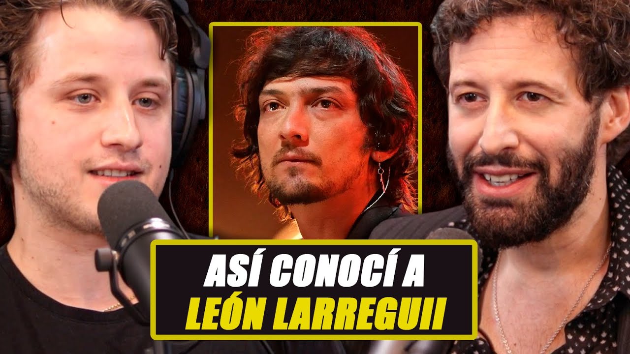La CURIOSA forma en la que CONOCÍ a León Larregui