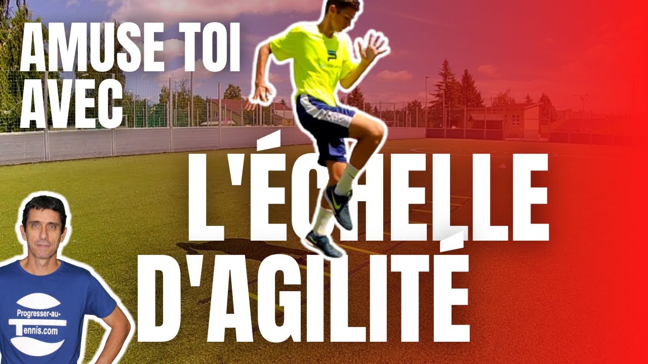 Progresser VITE physiquement grâce à l'ÉCHELLE D'AGILITÉ