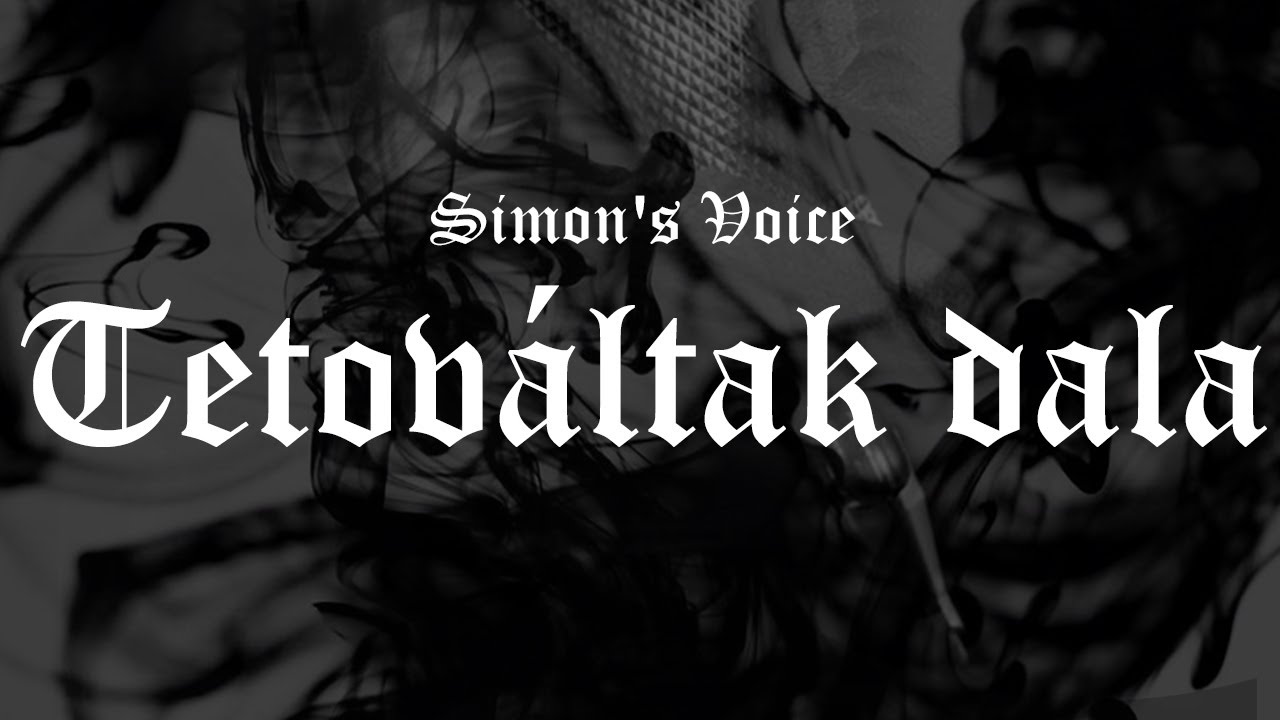 Simon's Voice-Tetováltak dala