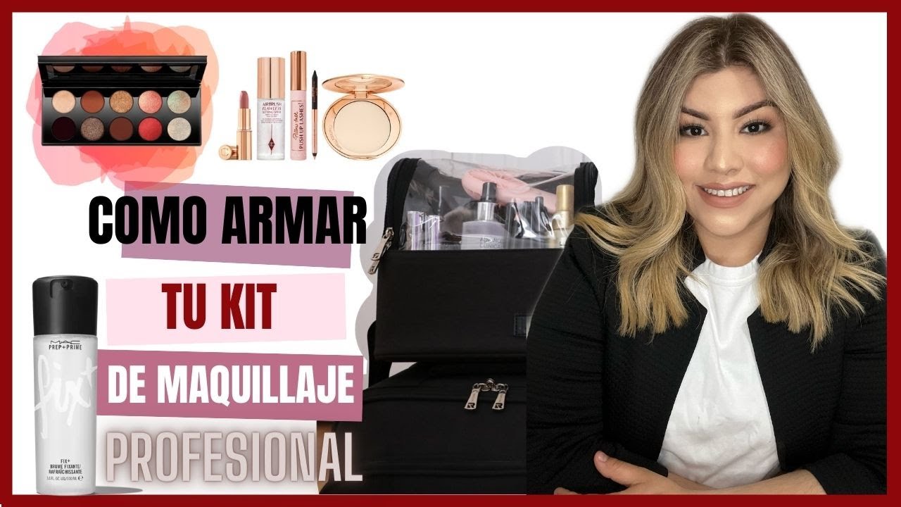Como armar TU KIT DE MAQUILLAJE PROFESIONAL + Todo lo que tienes que comprar