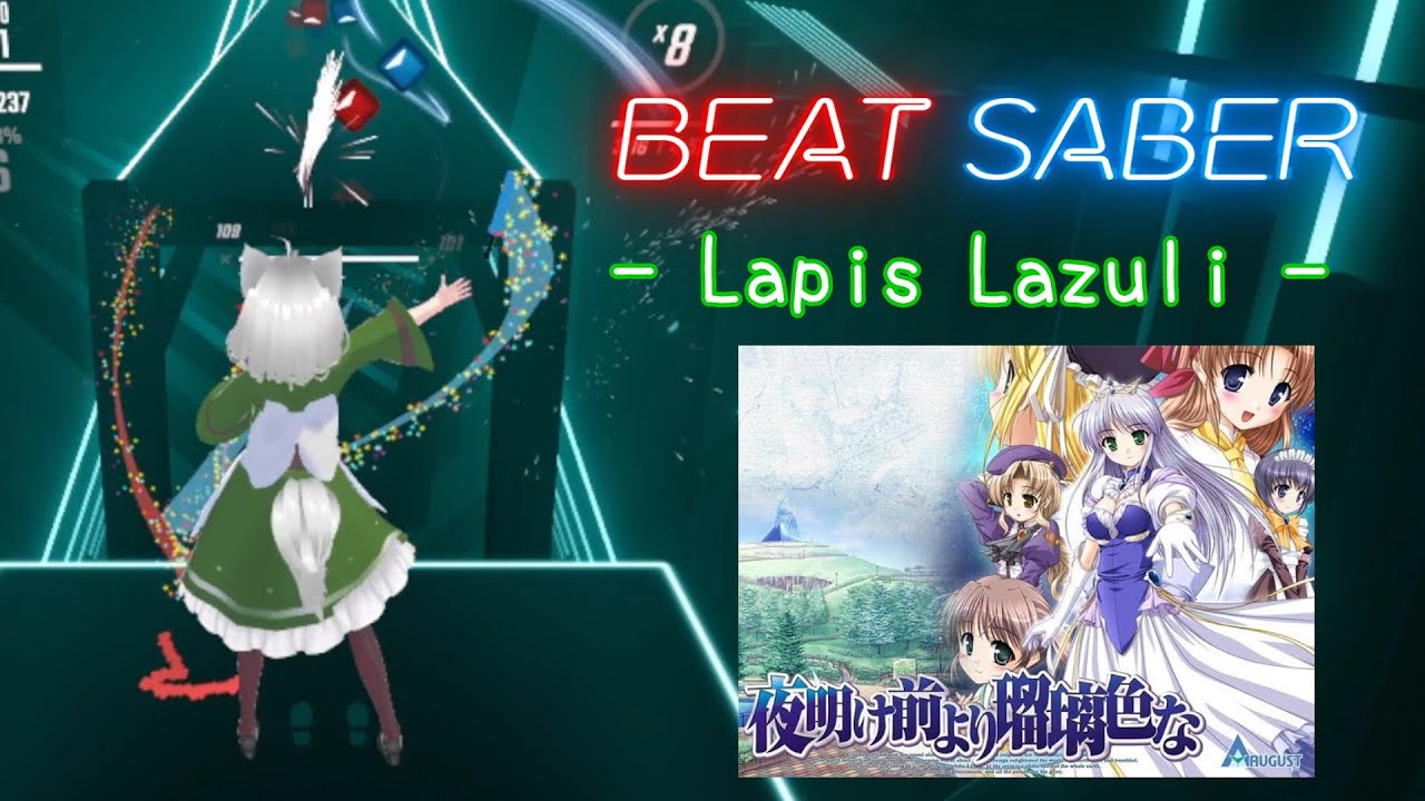 [BeatSaber/FullTracking] 泉伶 - Lapis Lazuli