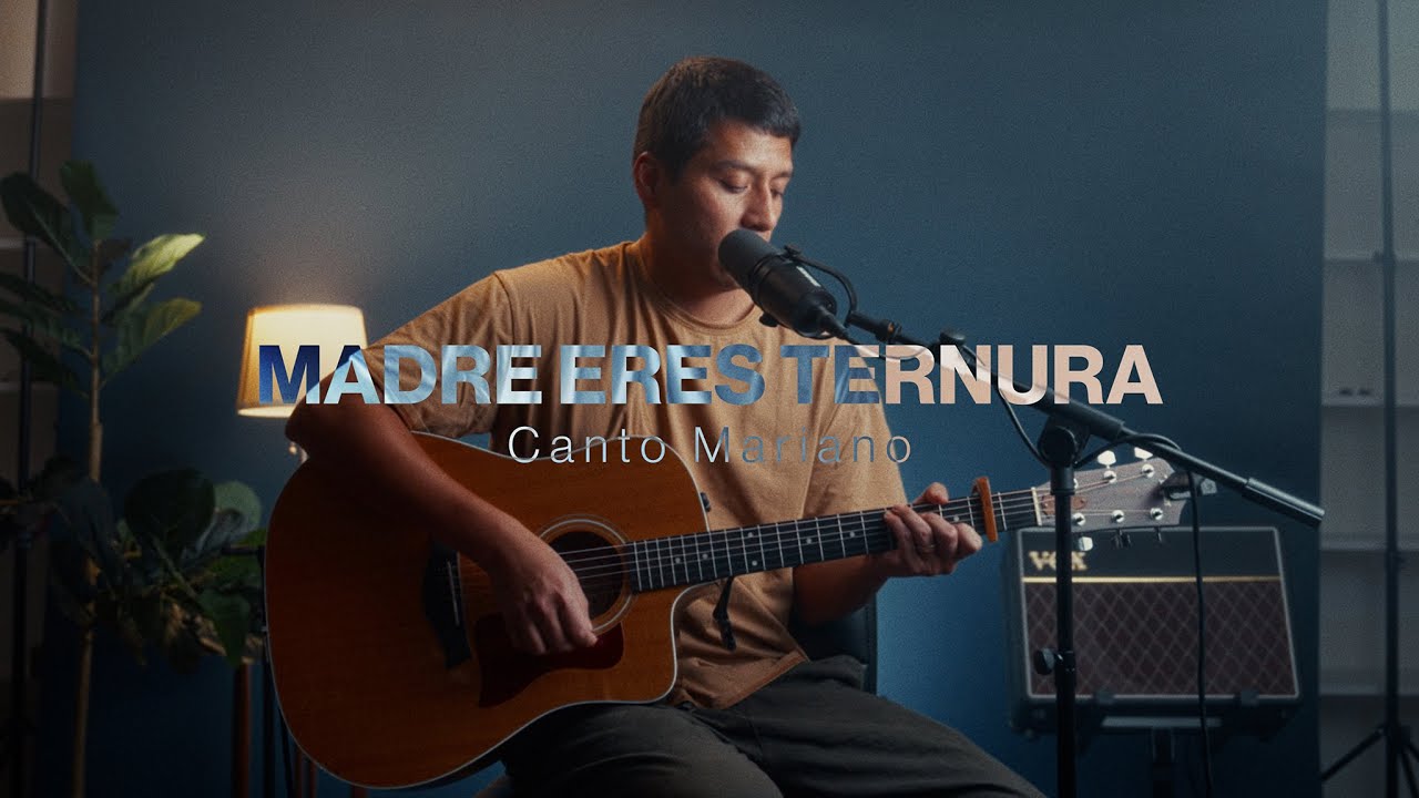 Madre, Eres Ternura | Canto Mariano