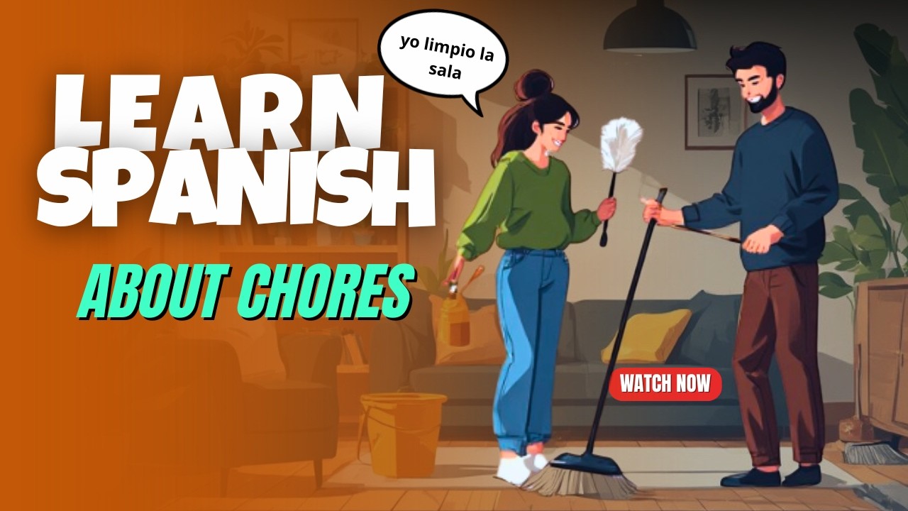 Learn Spanish Vocabulary: Cleaning & Chores at Home | Perfect for AbsoluteBeginners