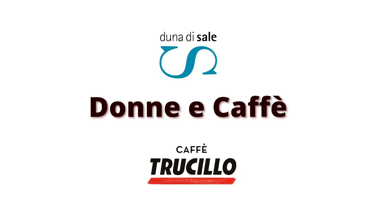 Donne e Caffè  - Accademia Trucillo -