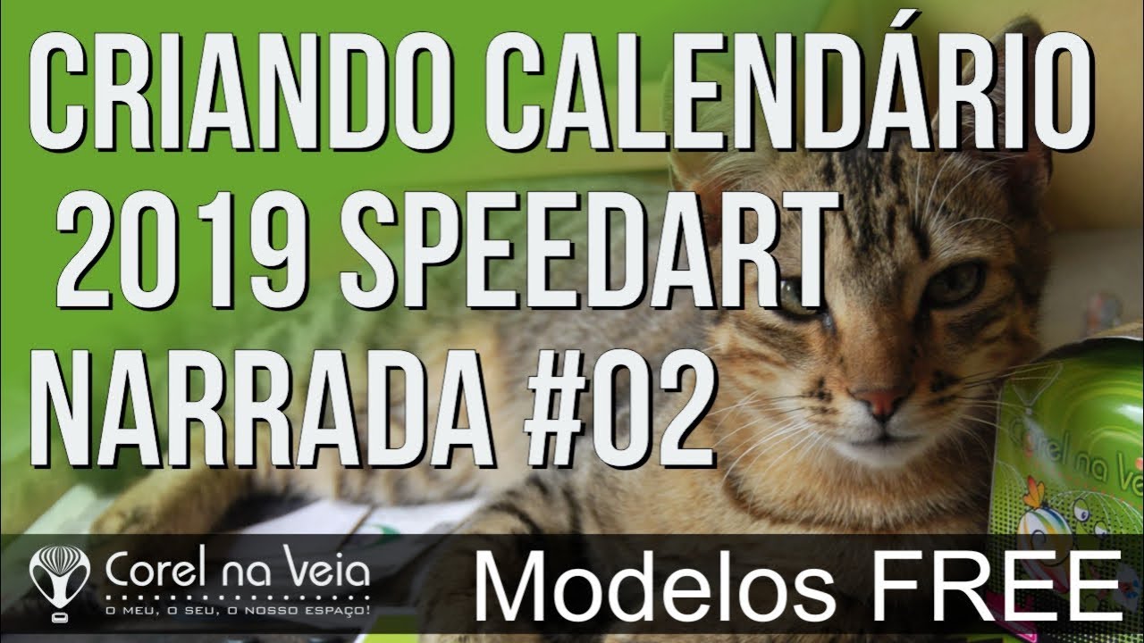 Criando Calendário 2019 SpeedArt Narrada Usando Modelos FREE do Corel na Veia