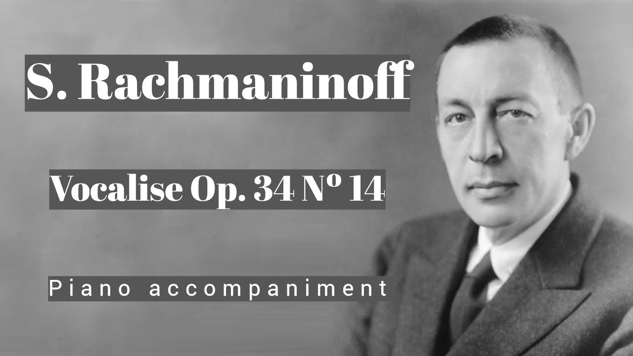 Rachmaninoff - Vocalise Op. 34 Nº 14 - Piano Accompaniment