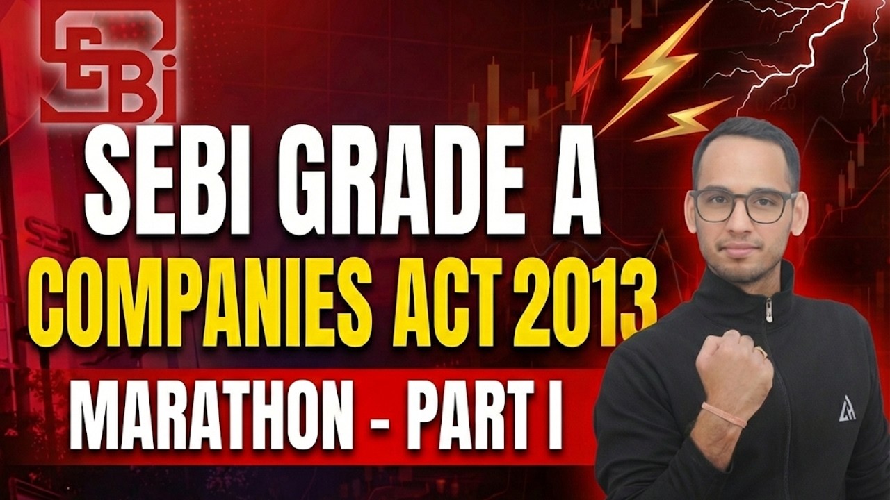 SEBI GRADE A 2026 | COMPANIES ACT 2013 | MARATHON - PART 1