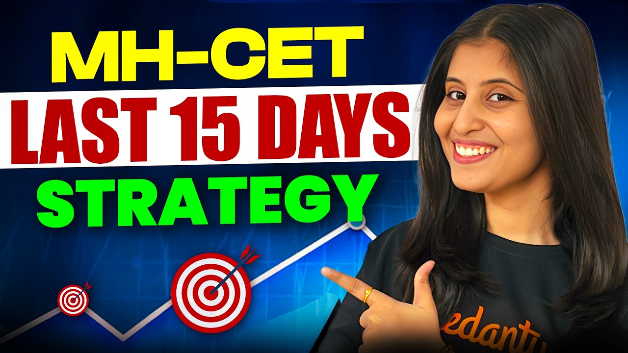 MHT CET Last 15 Days Strategy 🔥 Score 99%ile Now | Final Strategy by Siona mam