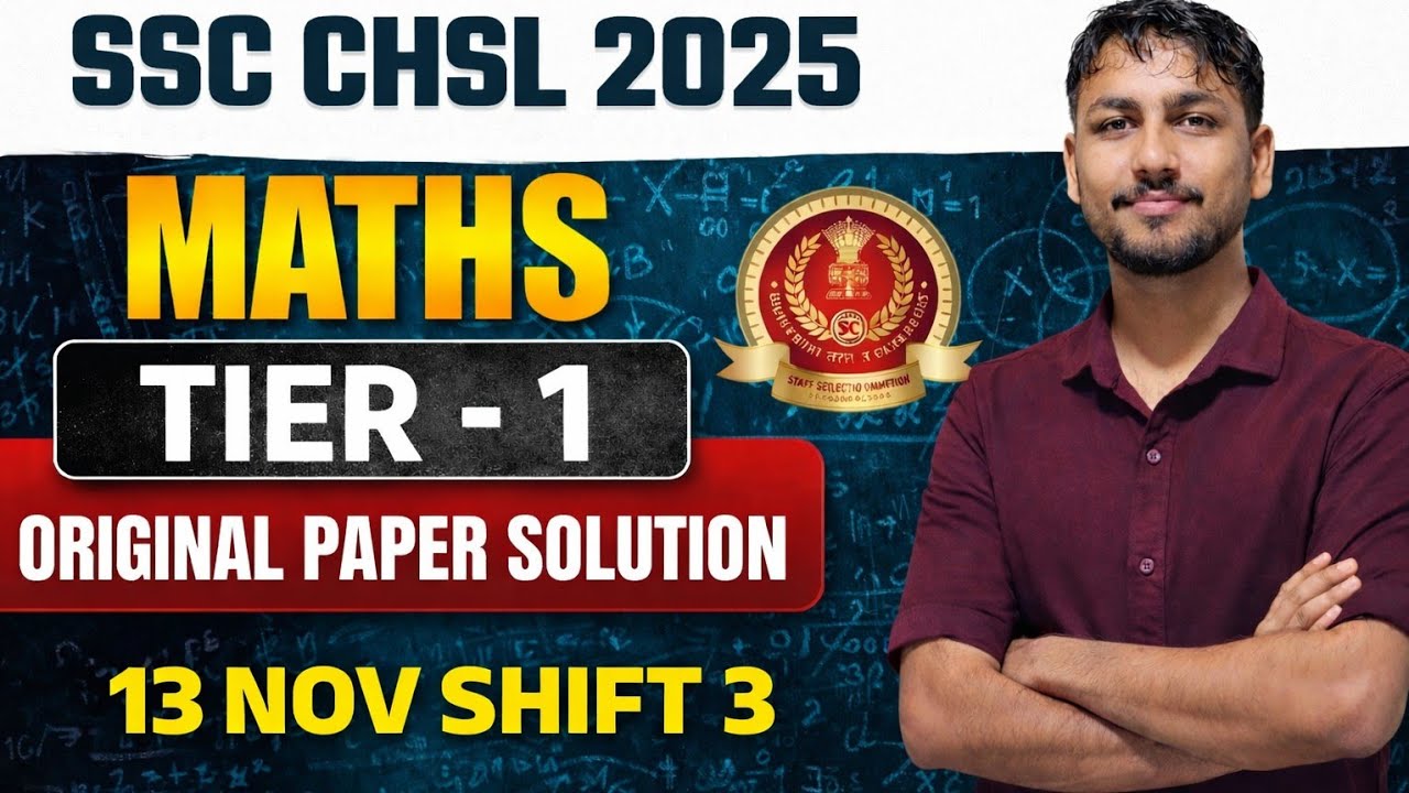 SSC CHSL Tier 1 2025 Math Paper Solution||SSC CHSL 2025 13 Nov Shift 3 Math Solution||SSC CHSL PYQ