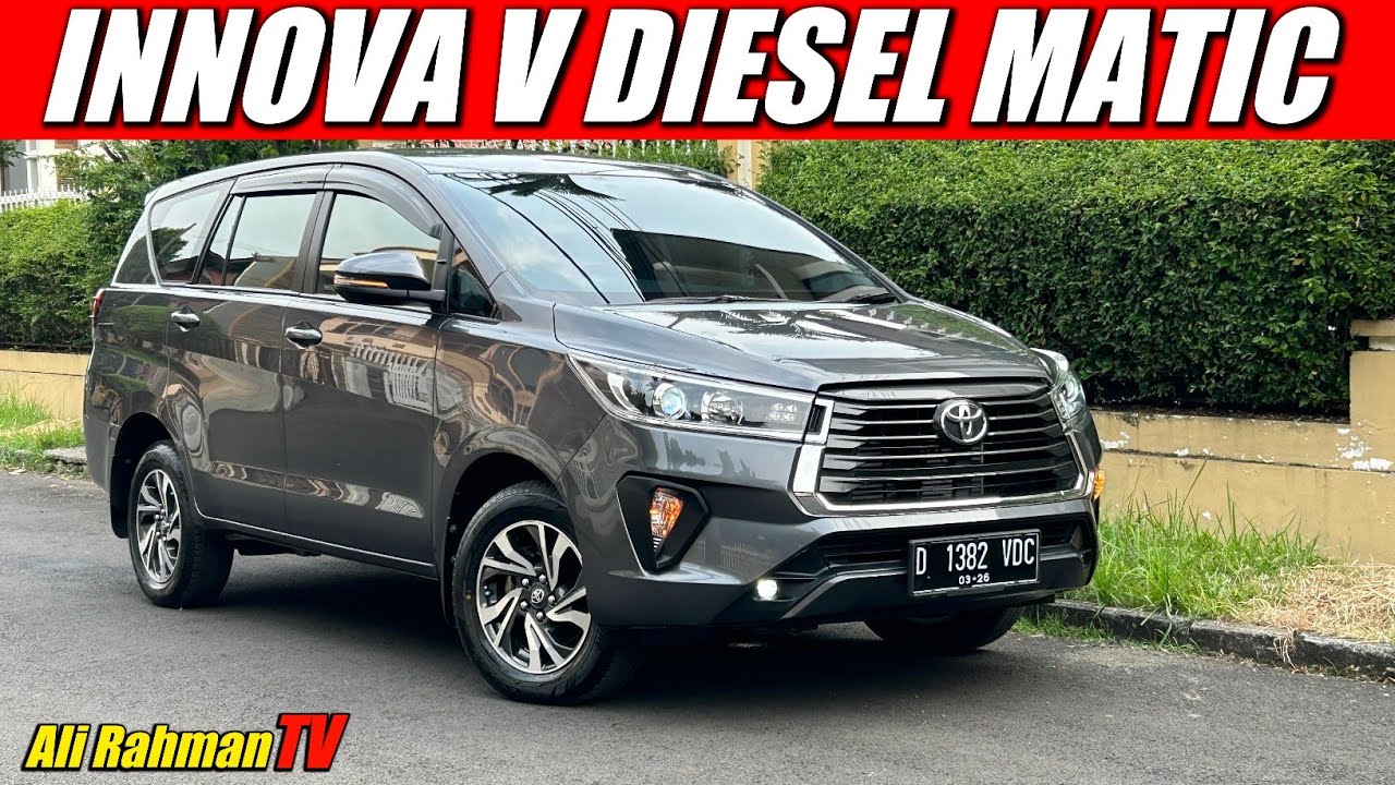 INNOVA V DIESEL MATIC TAHUN 2021 | Ali Rahman TV