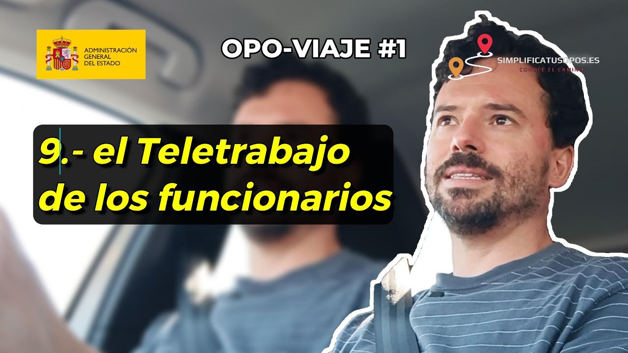 💻 El teletrabajo de los funcionarios | Cosas que te conviene saber antes de opositar nº9 | OV1