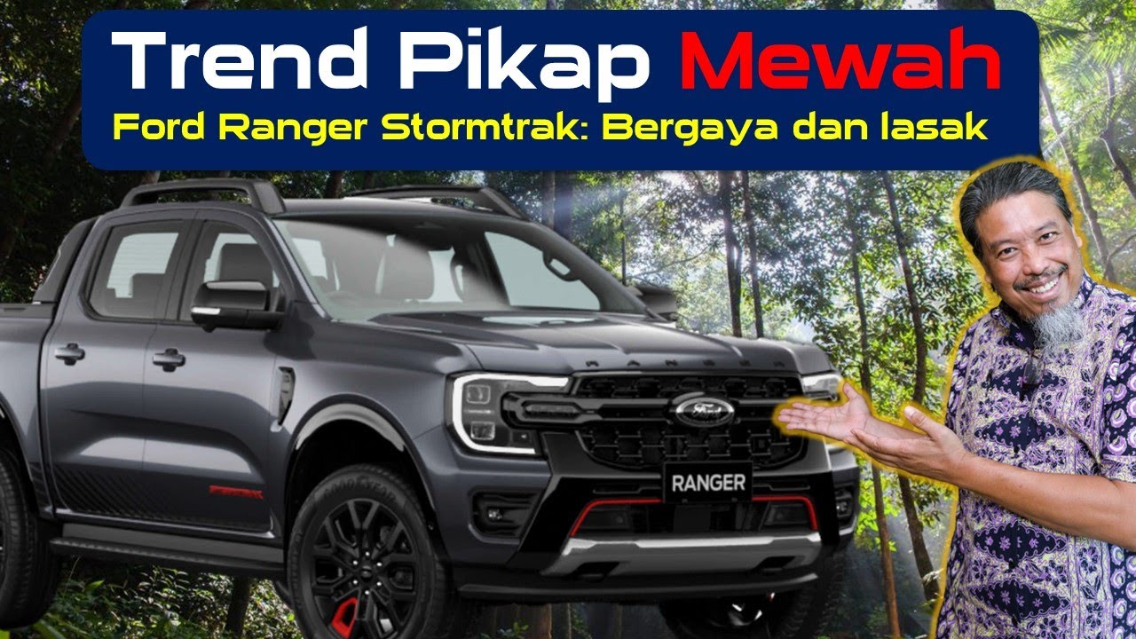 Hampir sempurna untuk peminat pikap mewah: Ford Ranger Stormtrak
