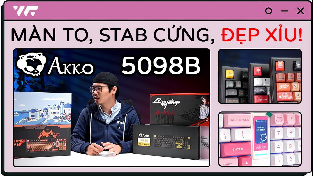ĐẬP CẢ HỌ Phím AKKO 5098B - Bàn Phím Cơ MÀN HÌNH SIÊU ĐẸP! Layout Austin, Mạch Xuôi Và Hơn Thế Nữa