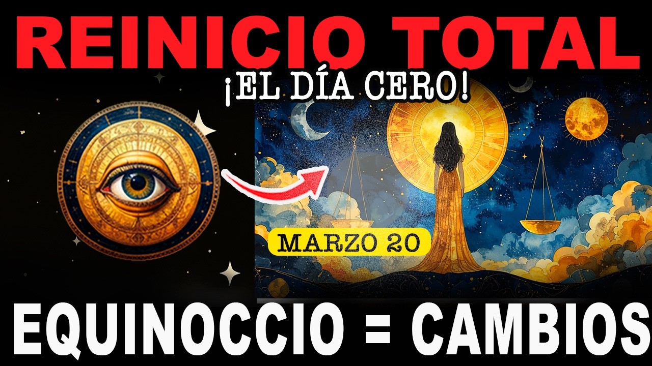 ¡REINICIO CÓSMICO!: El Equinoccio Rompe Tu Inercia ¡DESPIERTA HOY!