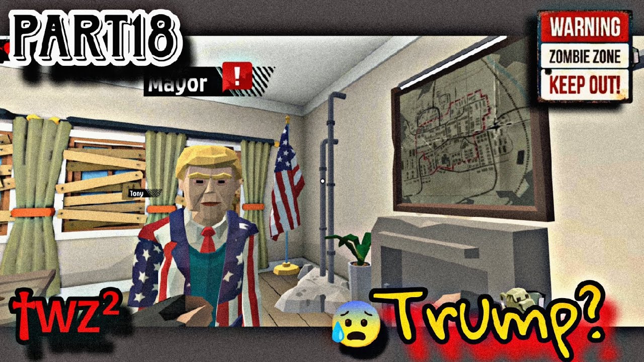 ONCE AGAIN | TWZ² | PART18 | IS THAT D😰NALD TRUMP? | 1080p | 60fps | MOBILE GAMEPLAY | WALKTHROUGH 