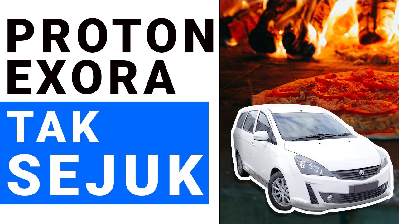 Proton Exora Tak Sejuk | Punca dan Penyelesaian