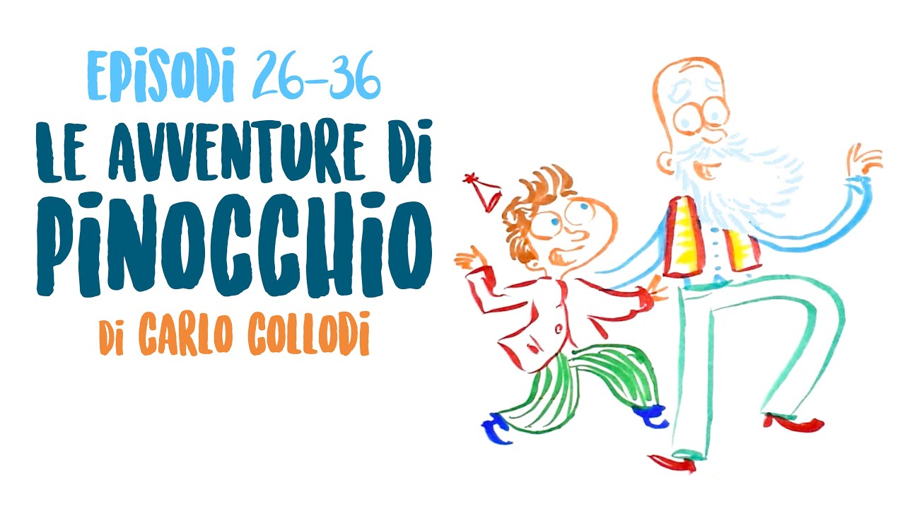 Le avventure di Pinocchio - CAP 26-36