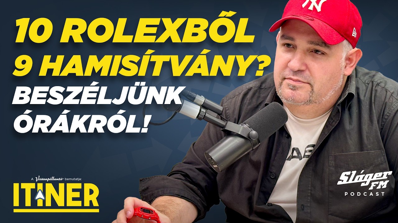 Beszéljünk órákról, 10 Rolexből 9 hamisítvány? - Lakatos Zsolt I ITINER Kovács Kolossal