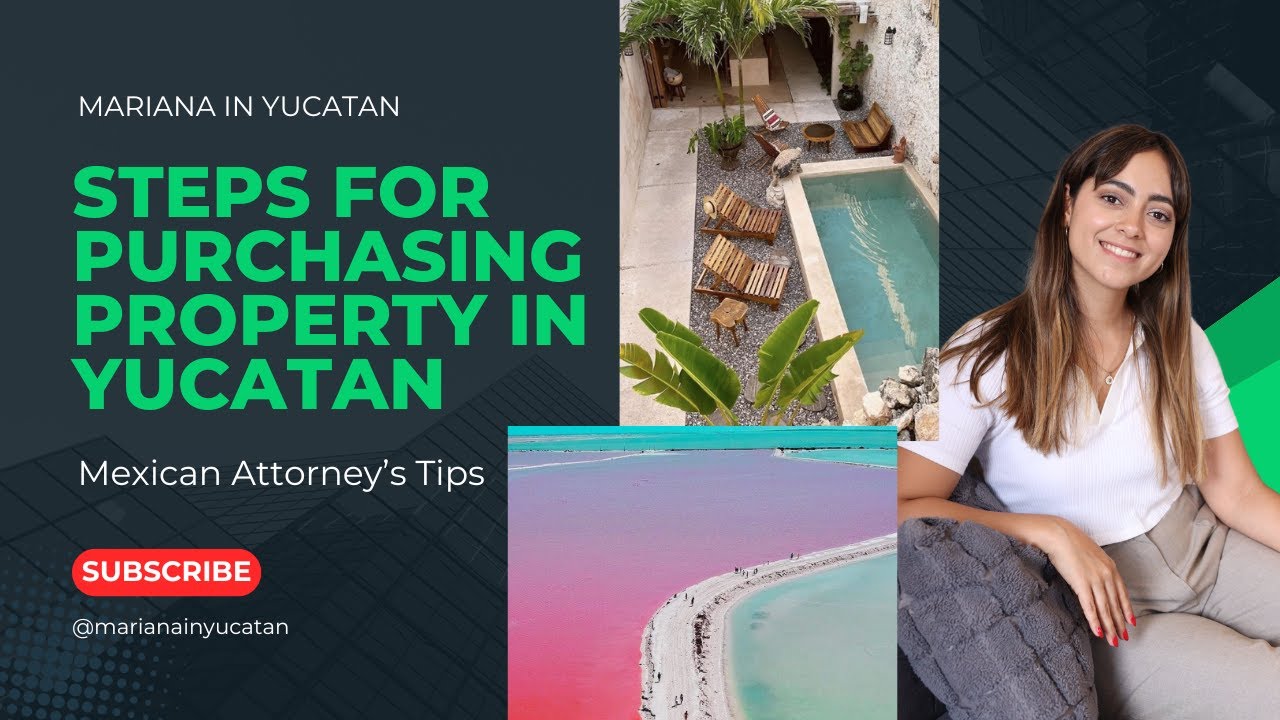 Steps to Purchase a Property in Yucatan, Mexico!!! FULL GUIDE