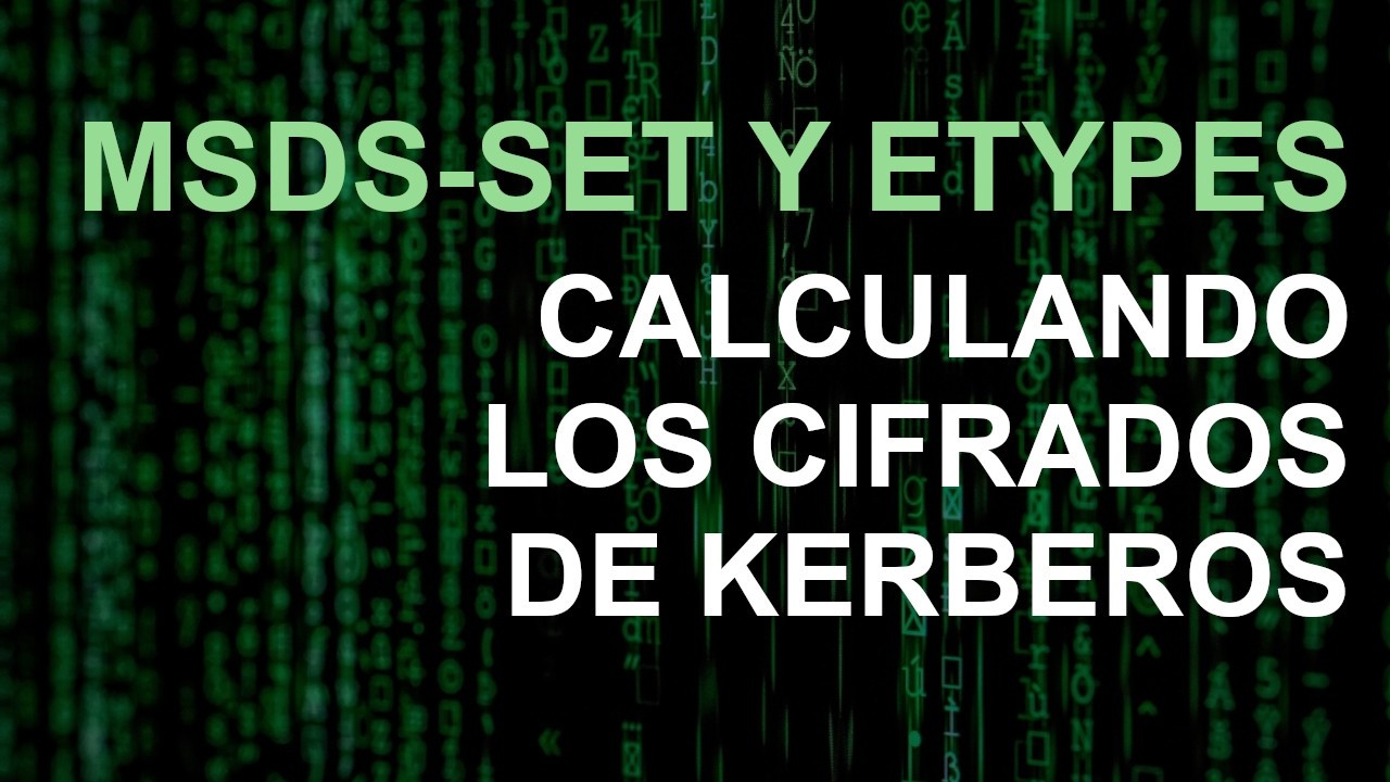 CVE-2026-20833 - msDS-SupportedEncryptionTypes y etypes: Cómo calcular los cifrados de Kerberos