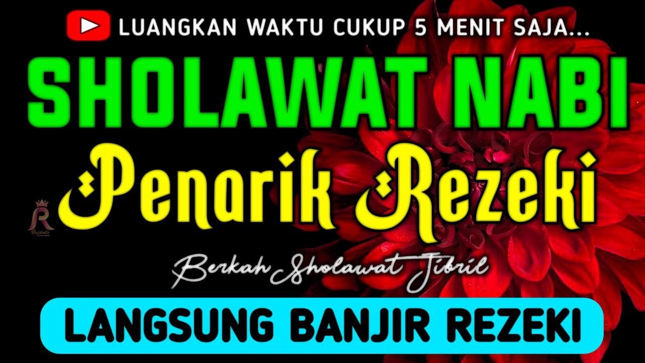 SHOLAWAT JIBRIL PENARIK REZEKI PALING DAHSYAT, Sholawat Nabi Muhammad SAW, SALAWAT PALING MERDU