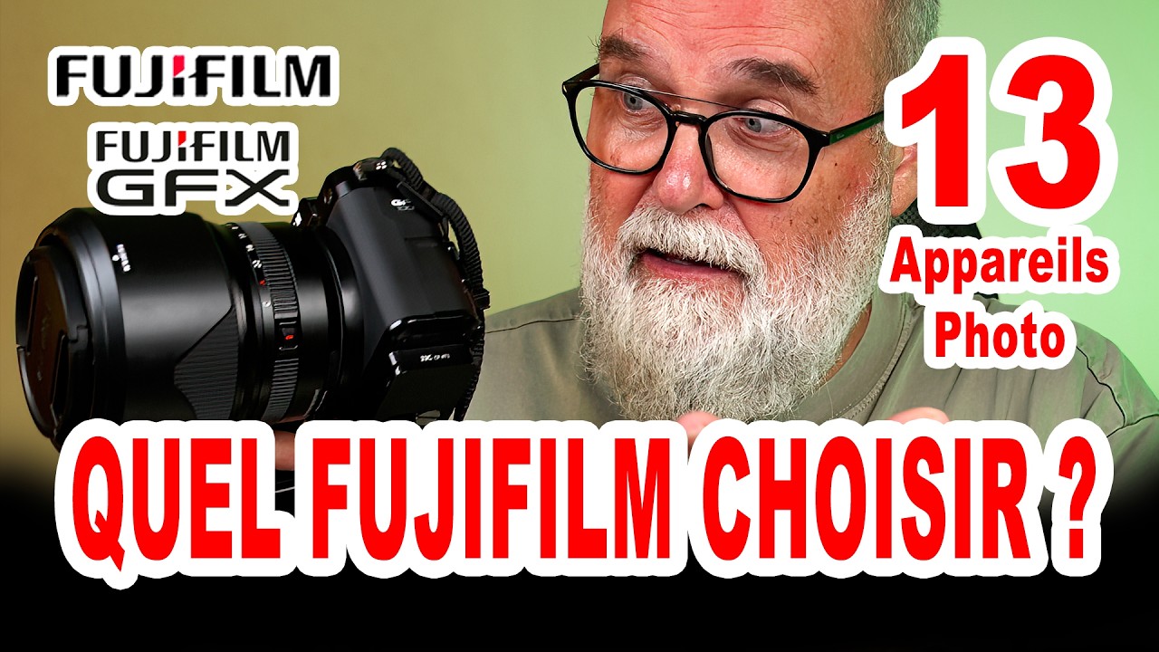 Gamme Fujifilm 2025 (13 boîtiers) : lequel est fait pour toi ? - EN FRANÇAIS