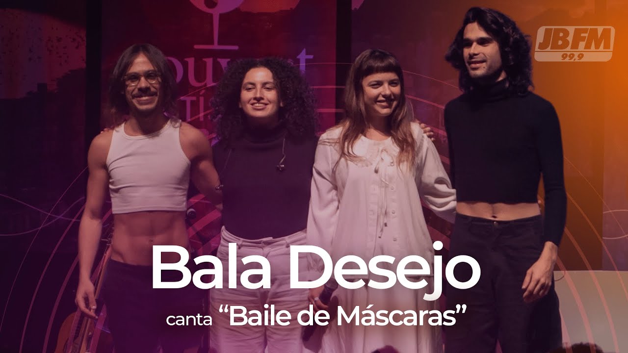 Bala Desejo – Baile de Máscaras | Ao Vivo no Couvert Artístico JBFM (2023)