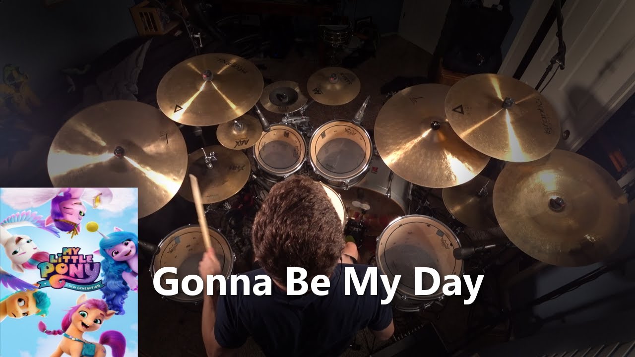 MLP: A New Generation - Gonna Be My Day (Drum Cover)
