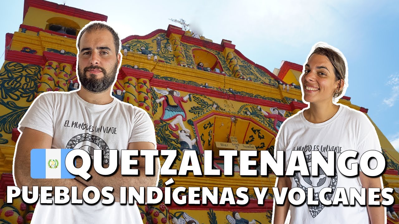 Qué ver en Quetzaltenango o Xela, viaje por Guatemala 🇬🇹