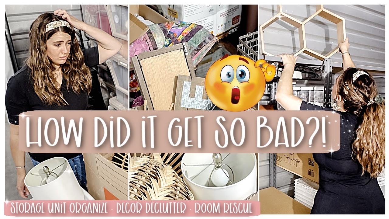DECLUTTERING MY STORAGE UNIT IN ONE DAY :: EXTREME ORGANIZATION