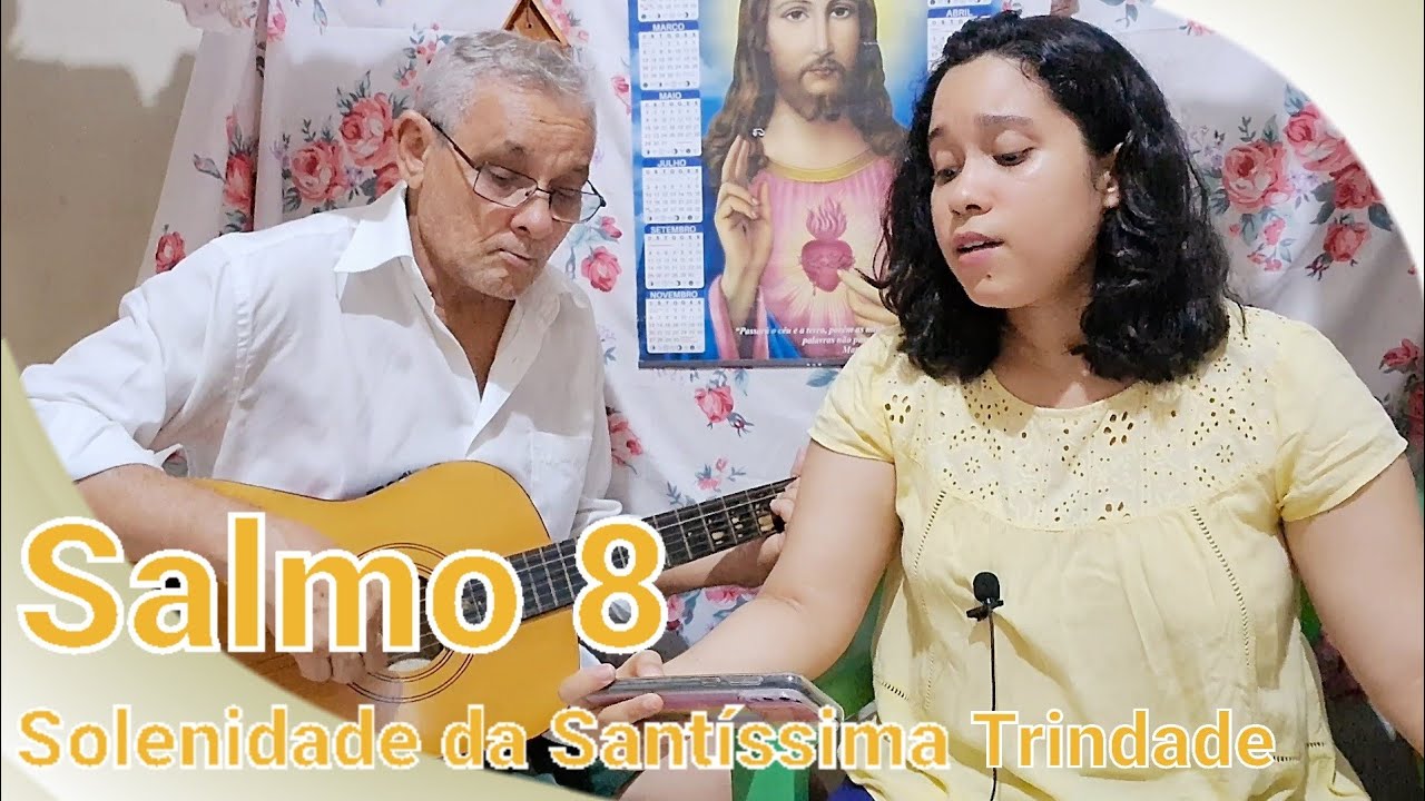 Salmo 8 - Ó Senhor nosso Deus, como é grande vosso nome por todo o universo!