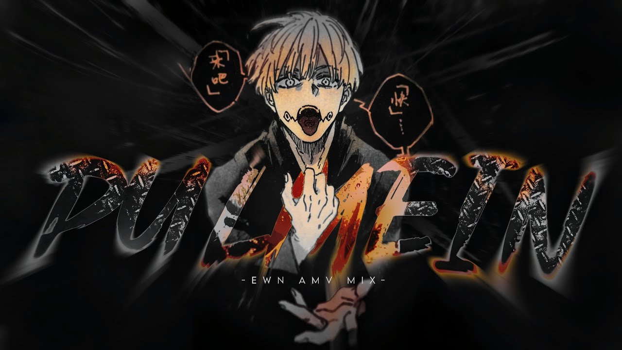 PULL ME IN / AMV / Anime MV「Edwin Anime MV」 
