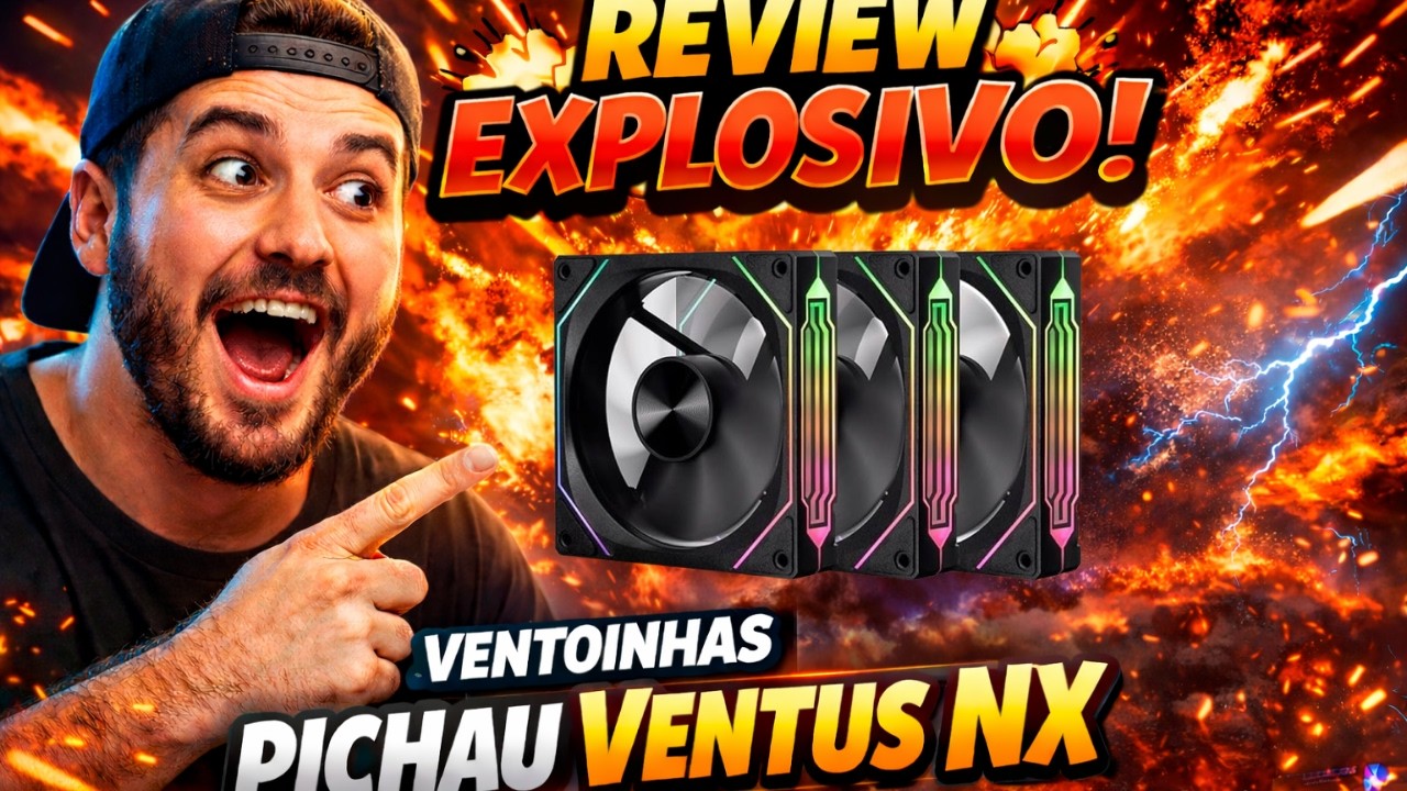 Comprei as Ventoinhas PICHAU VENTUS NX… Me Arrependi?