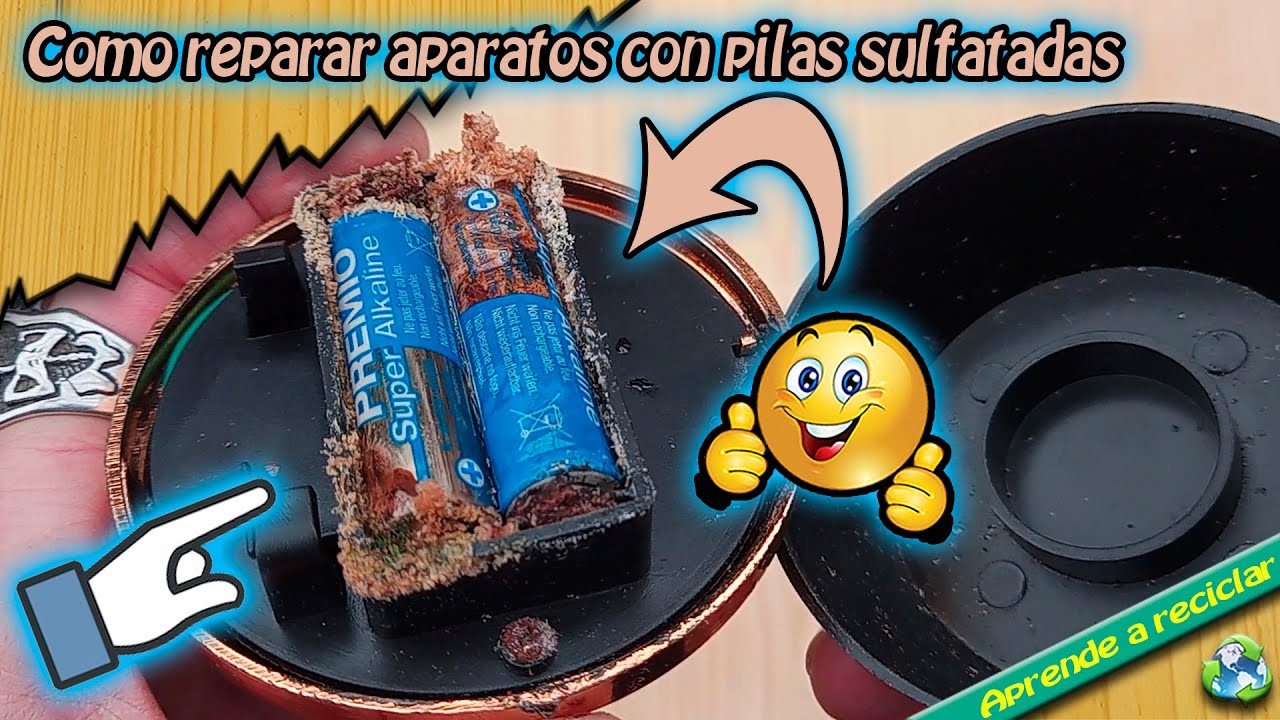 Como reparar aparatos con pilas sulfatadas