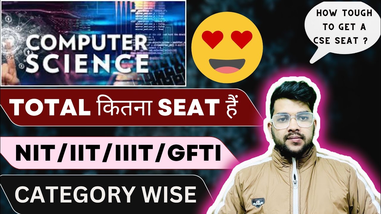 Total Number of CSE Seats in NIT/IIT/IIIT/GFTI | Category wise ✅ #jee2023 #nit #iiit #iit #gfti #jee