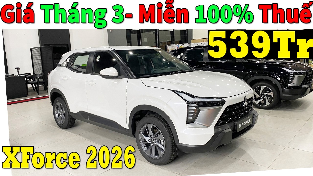 ✅Giá Xe Khuyến Mại Mitsubishi XForce Tháng 3 Năm 2026 Miễn 100% Thuế| lăn Bánh Xforce | Topcarvn
