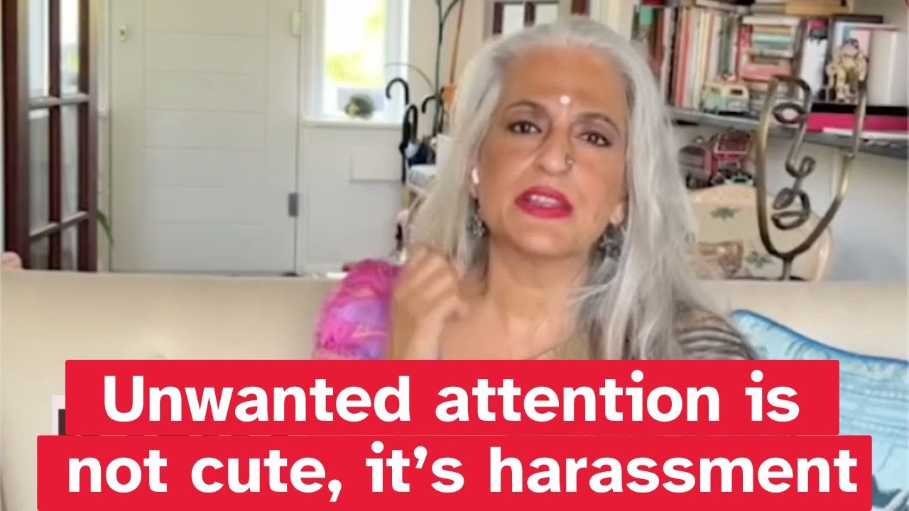 Unwanted attention is not cute, it's harassment - Seema Anand StoryTelling