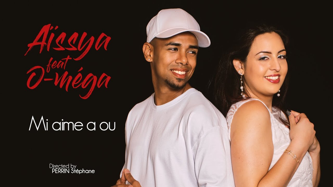 Mi aime a ou - Aïssya feat O-méga [CLIP OFFICIEL] #NOUTZIK