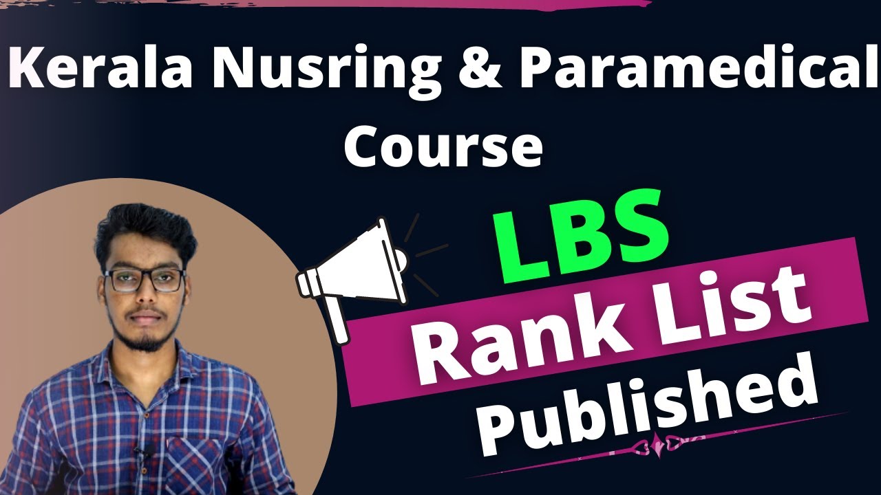 LBS Rank List Published | Kerala Nursing & Paramedical Course Rank List LBS Published | LBS Ranklist