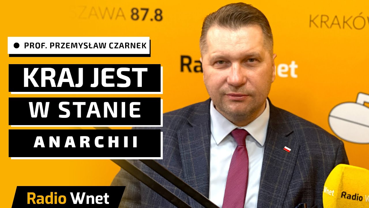 Prof. Czarnek: Kraj już nie jest wolny. Jest w stanie anarchii. Szykuje się druga akcja służb na TVP