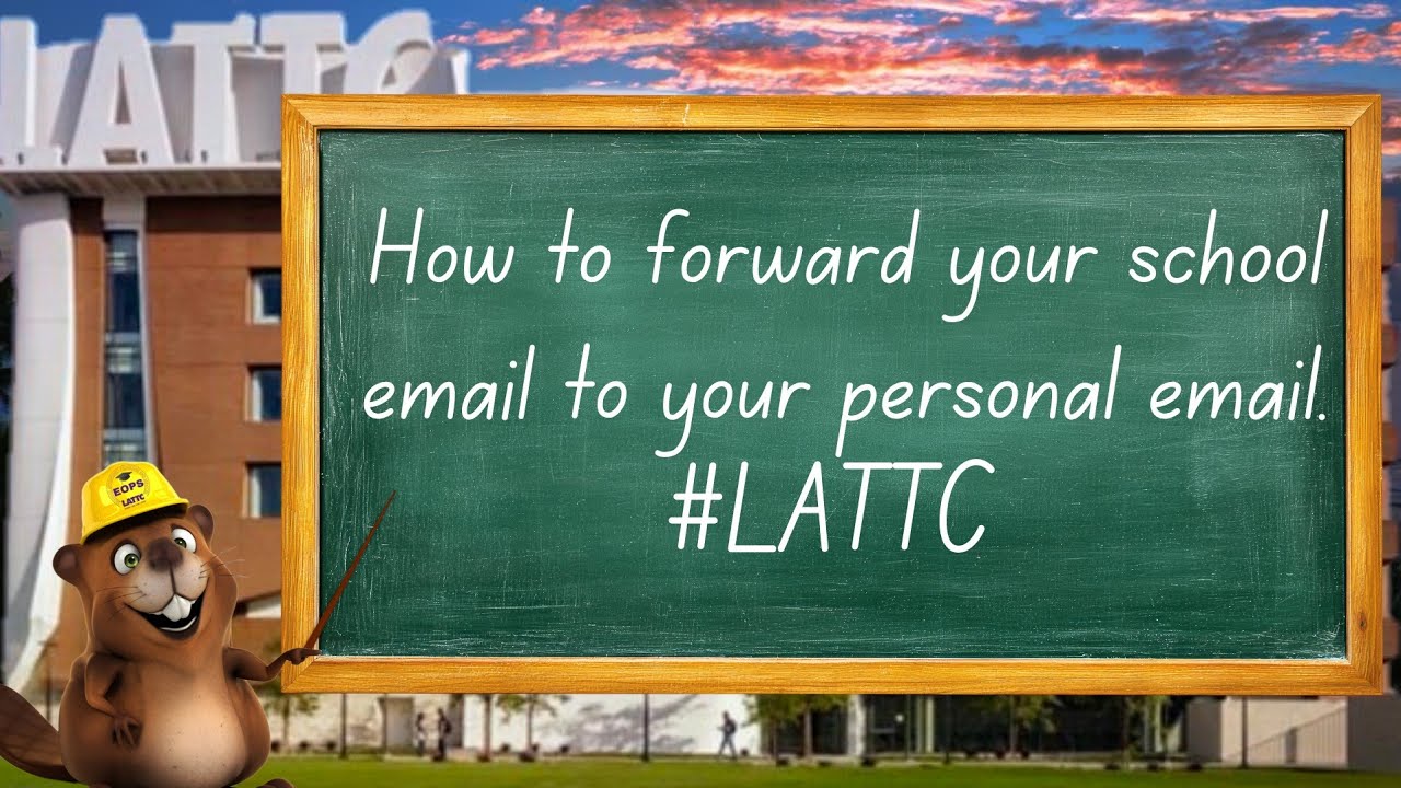 How to forward your LATTC email to your personal email. (Full)