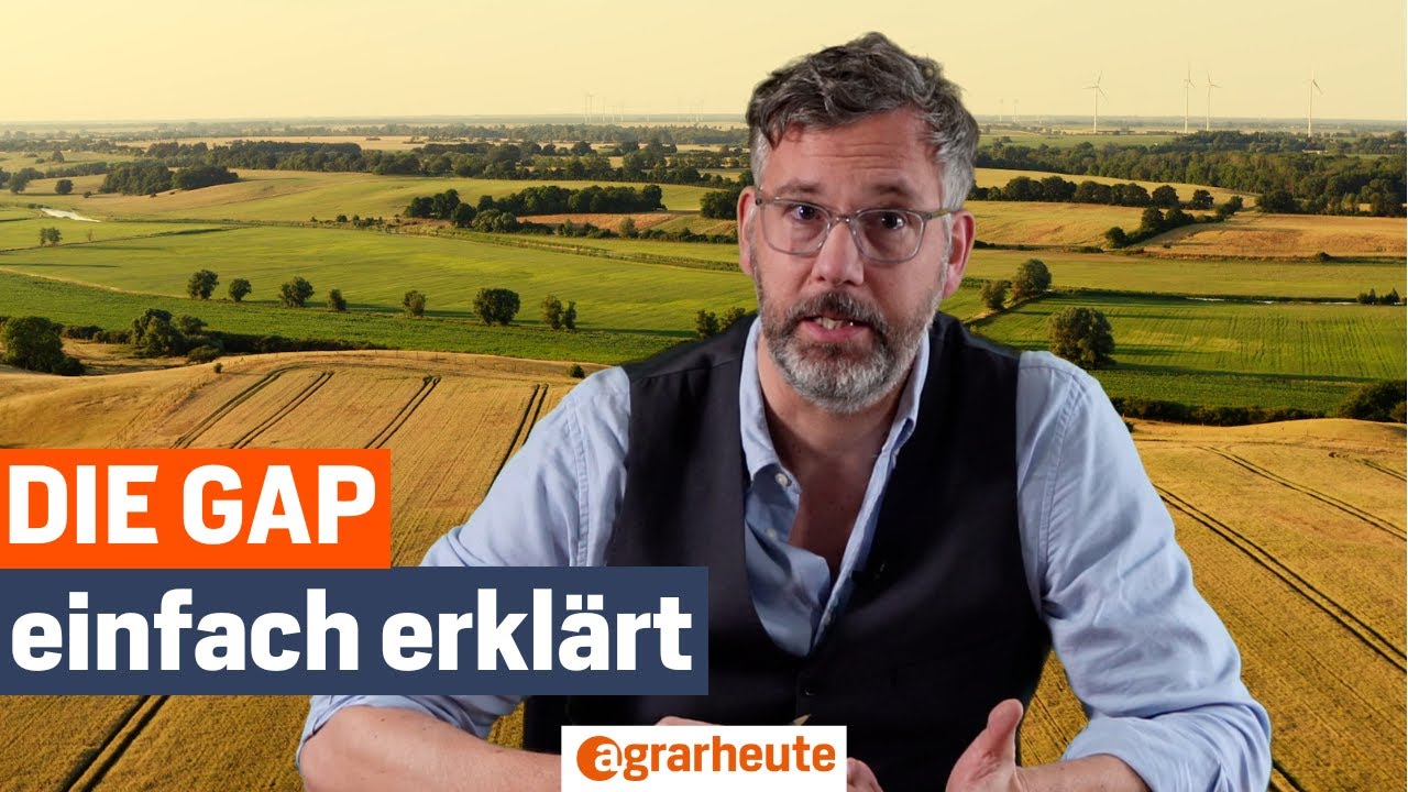 Was macht eigentlich die gemeinsame Agrarpolitik? Die GAP einfach erkl&auml;rt