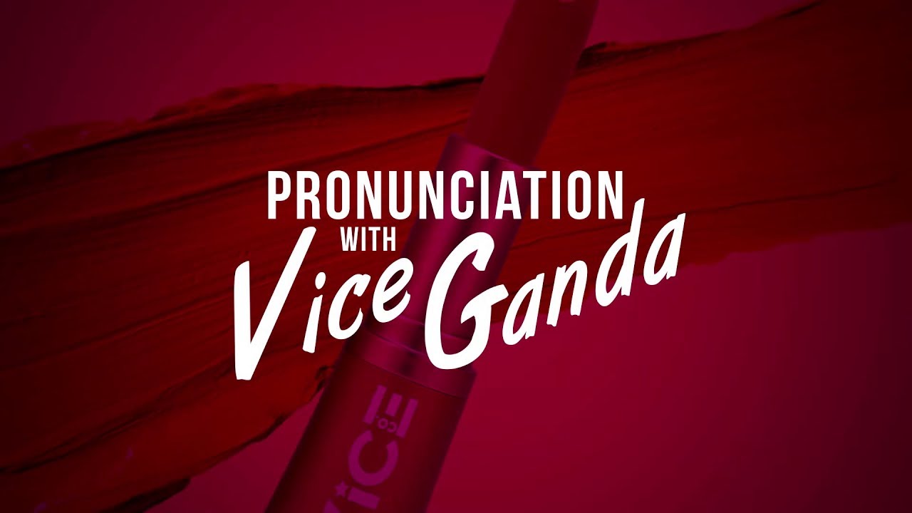 Pronunciation with Vice Ganda | Vice Cosmetics