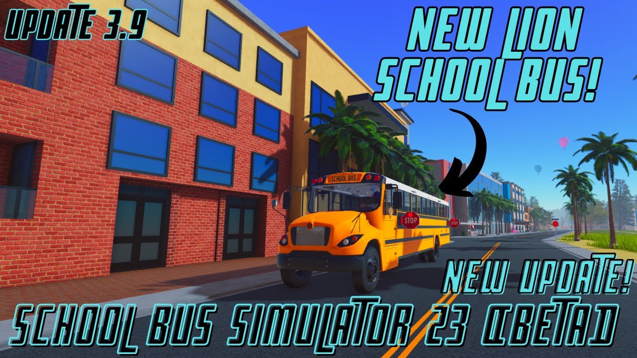 Roblox | School Bus Simulator 23 | This Update Is Awesome! New Lion Bus!