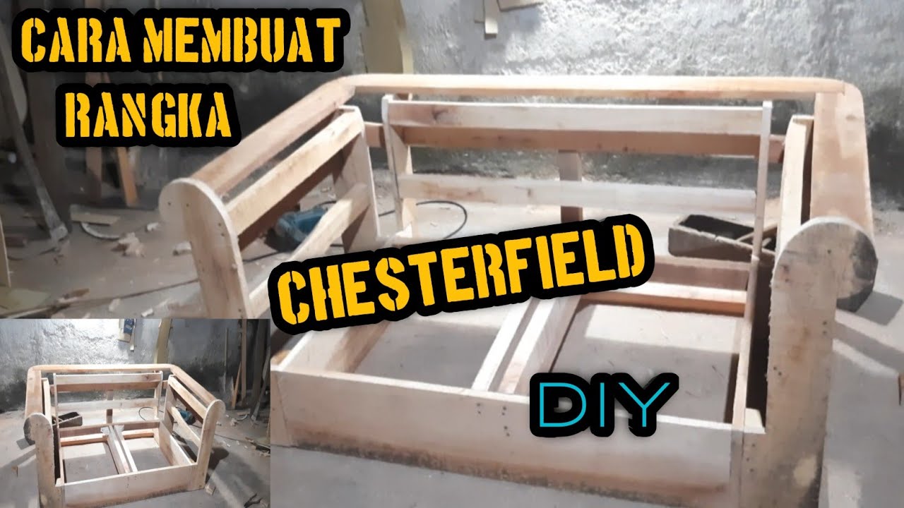 CARA MEMBUAT RANGKA SOFA CHESTERFIELD @De Huri Fikri