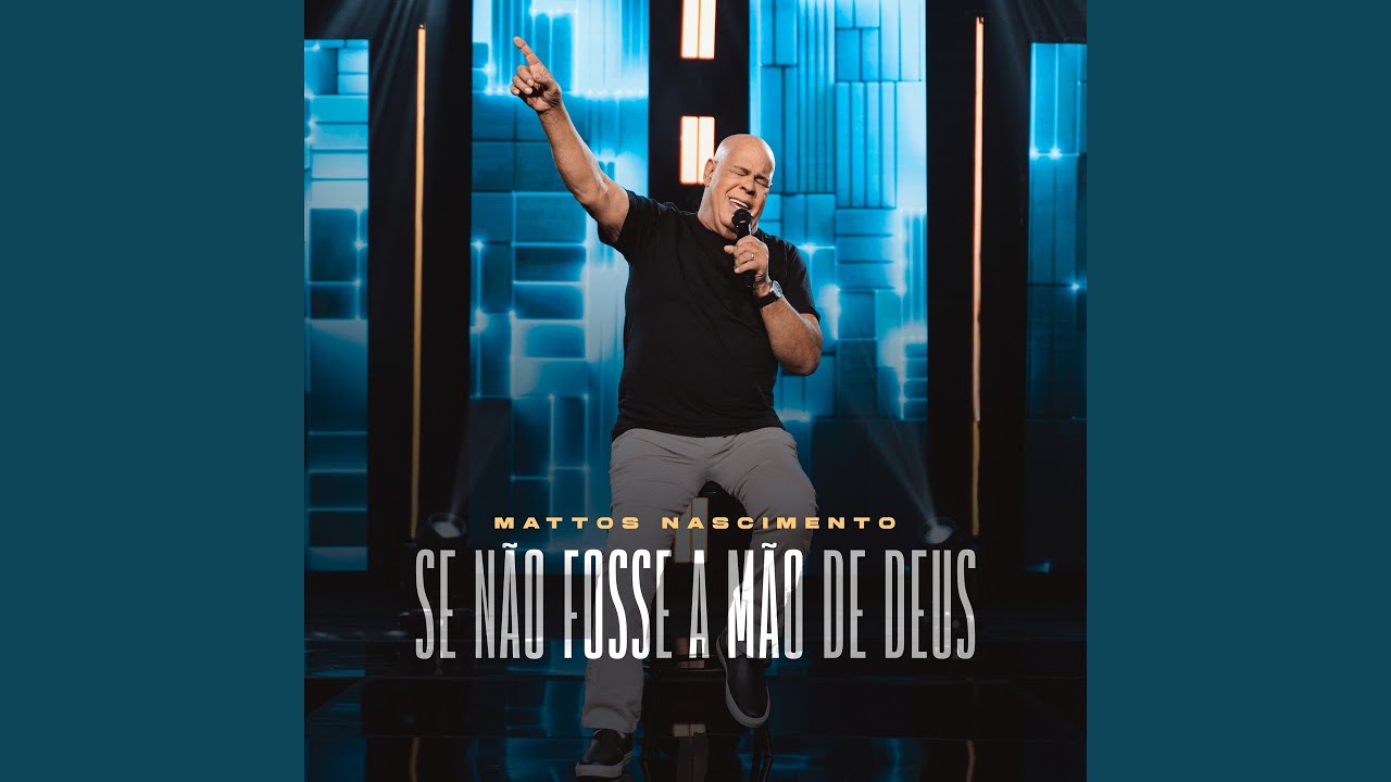 Se Não Fosse a Mão De Deus