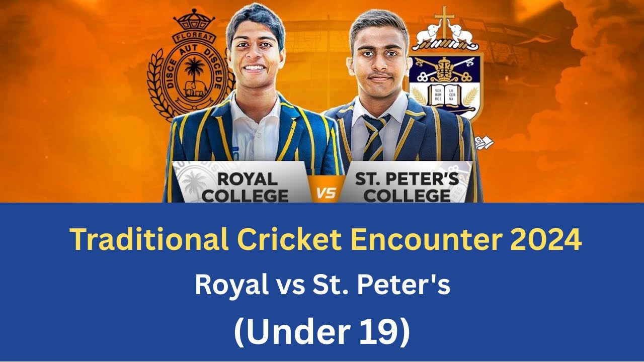 Traditional Cricket Encounter 2024 | Royal college vs St. Peter’S college
