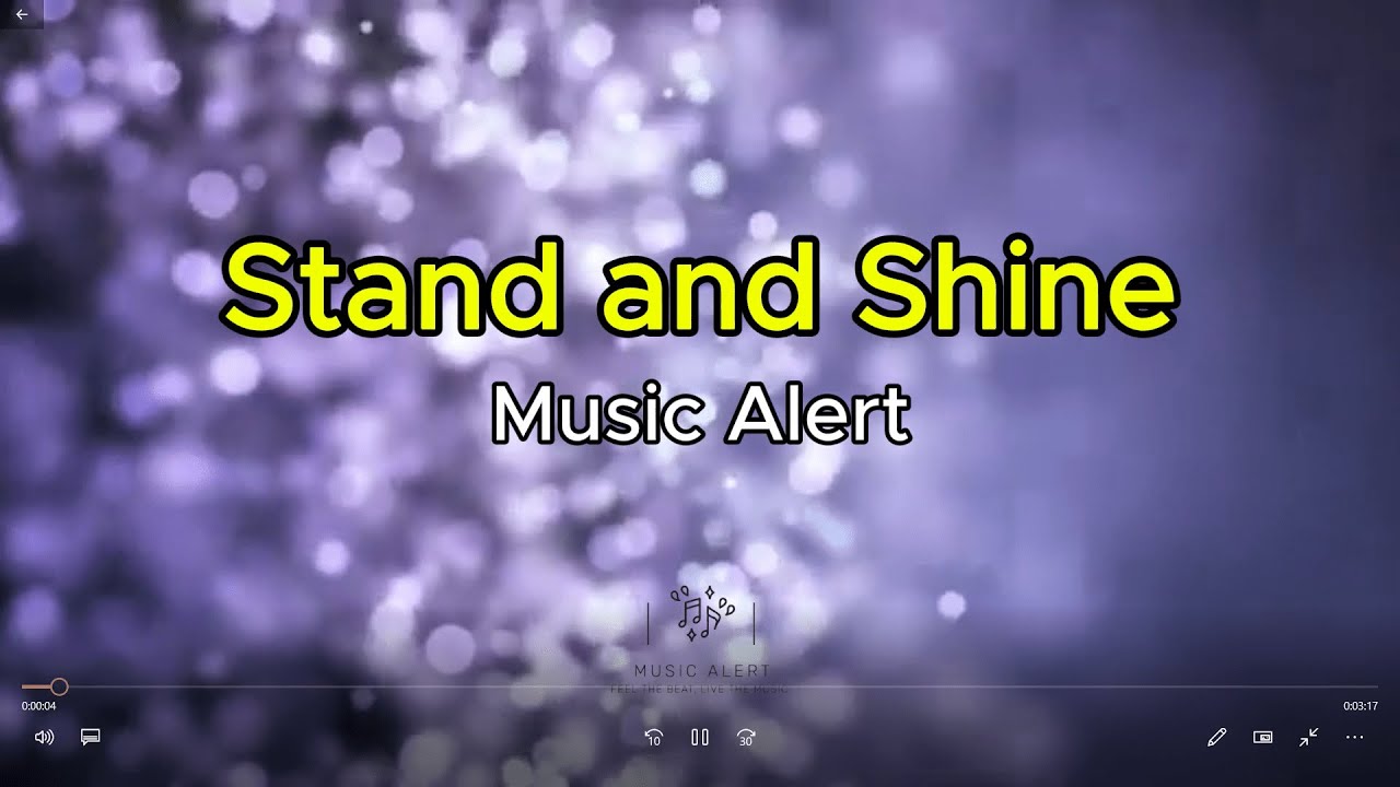 Stand and Shine- Music Alert (Official Lyrics)
