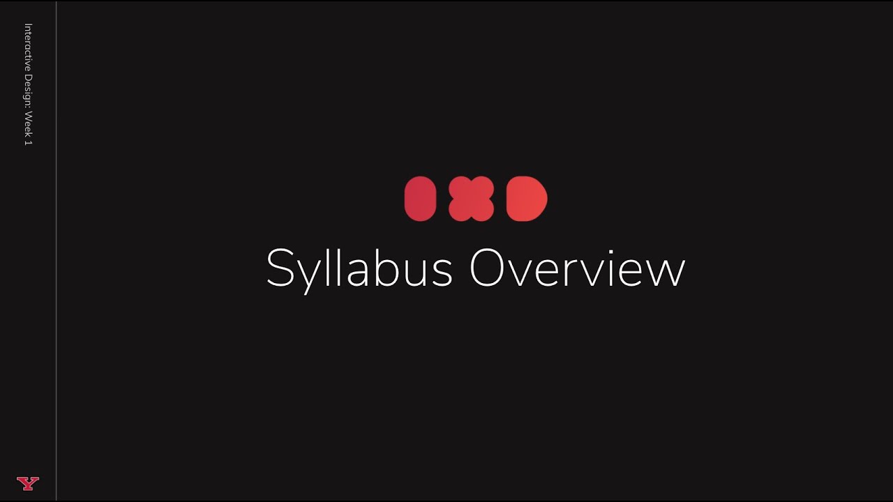 YSU / GID / IXD - Syllabus Overview